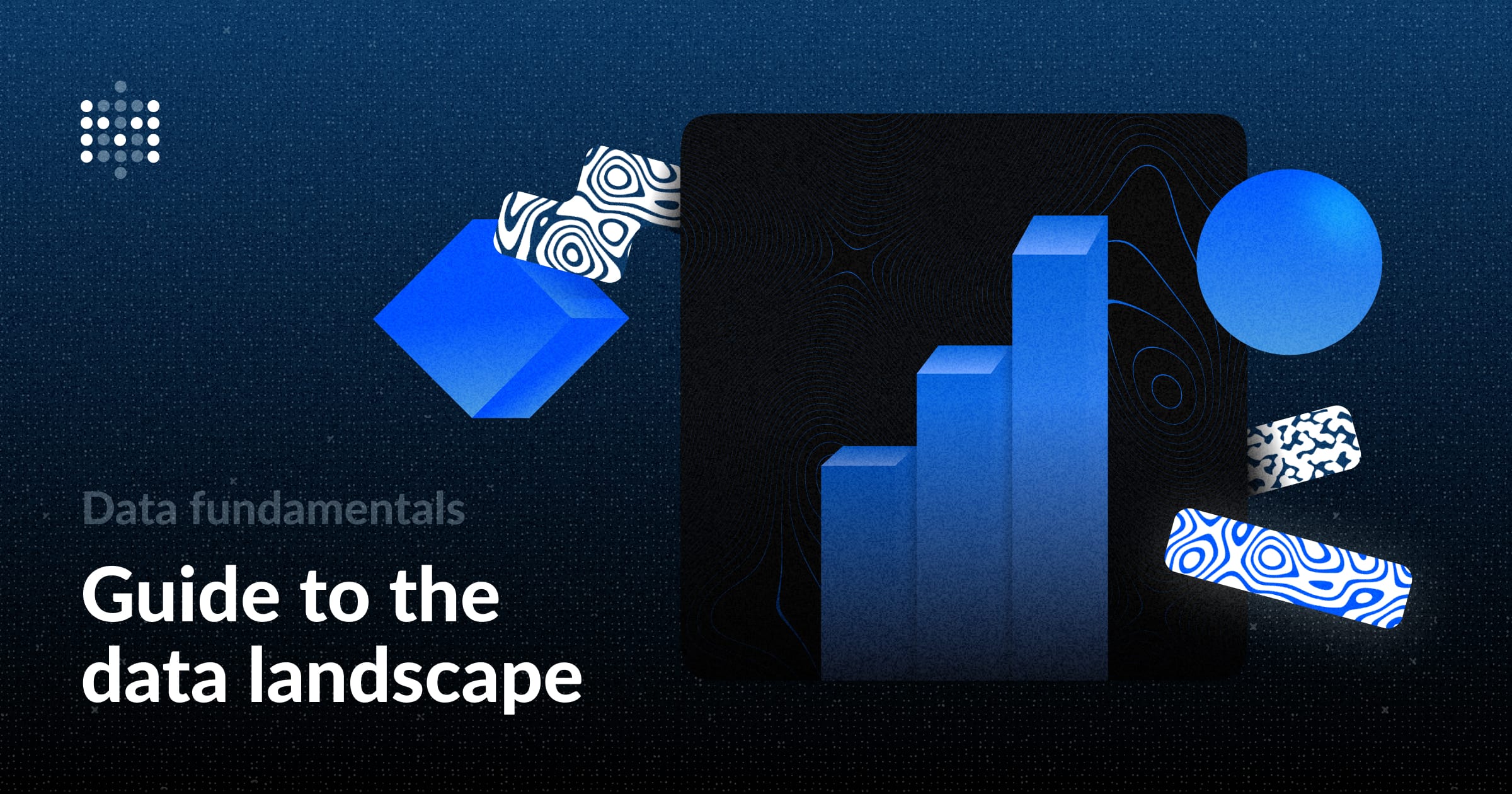 A guide to the data landscape